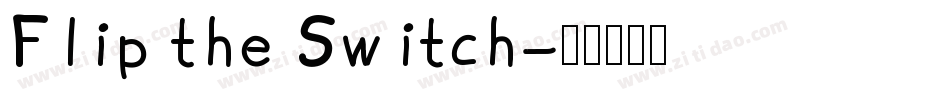 Flip the Switch字体转换